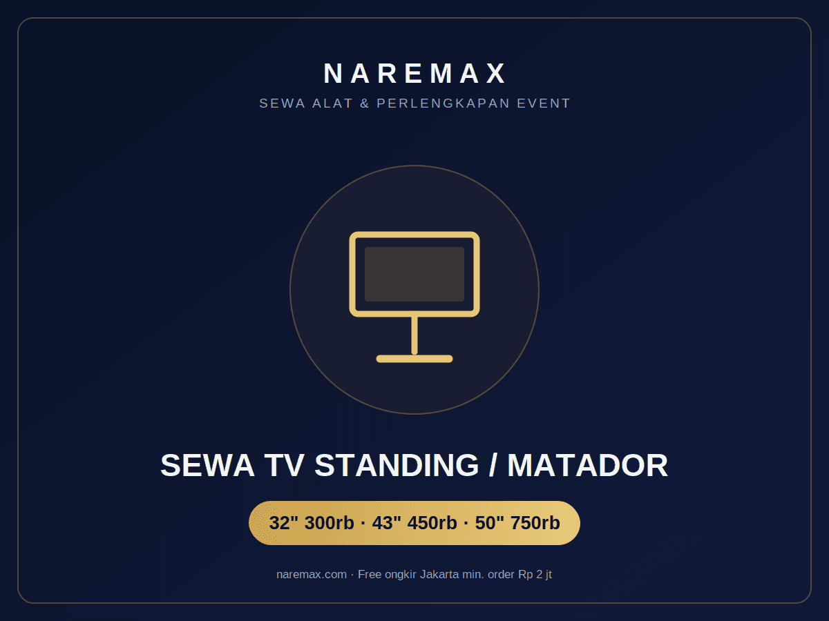 Sewa TV Standing / Matador 32-43-50 inci untuk display event — NAREMAX Jakarta