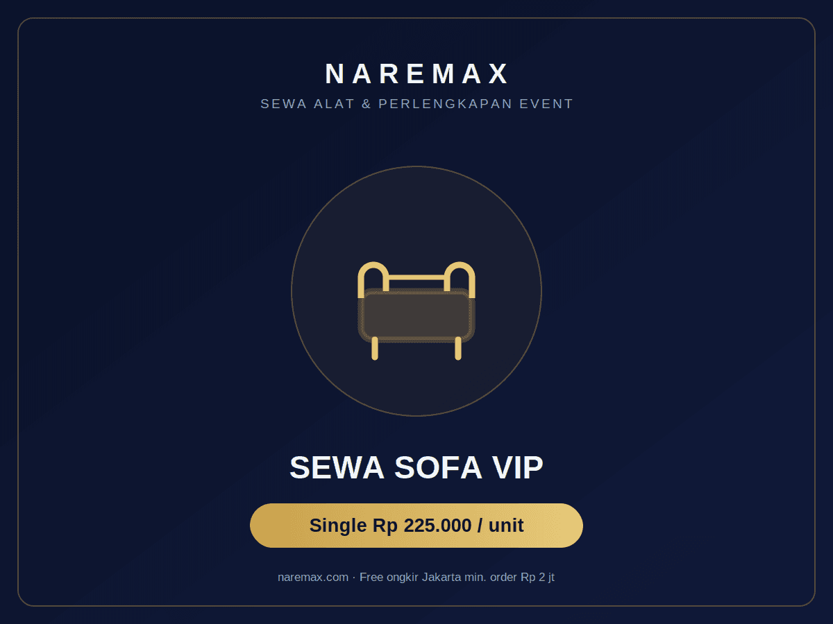 Sewa Sofa VIP single dan double untuk area tamu penting — NAREMAX Jakarta