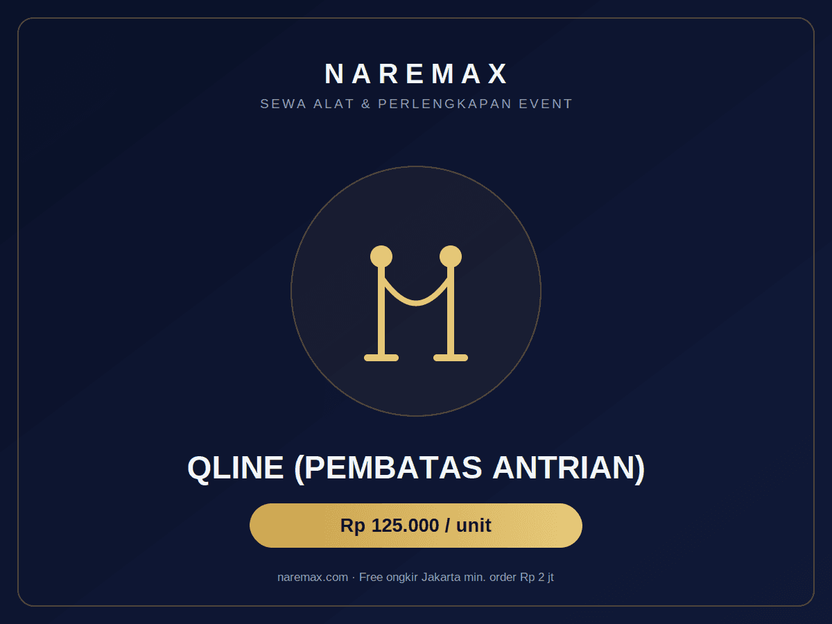 Sewa Qline tiang pembatas antrian untuk registrasi event — NAREMAX Jakarta